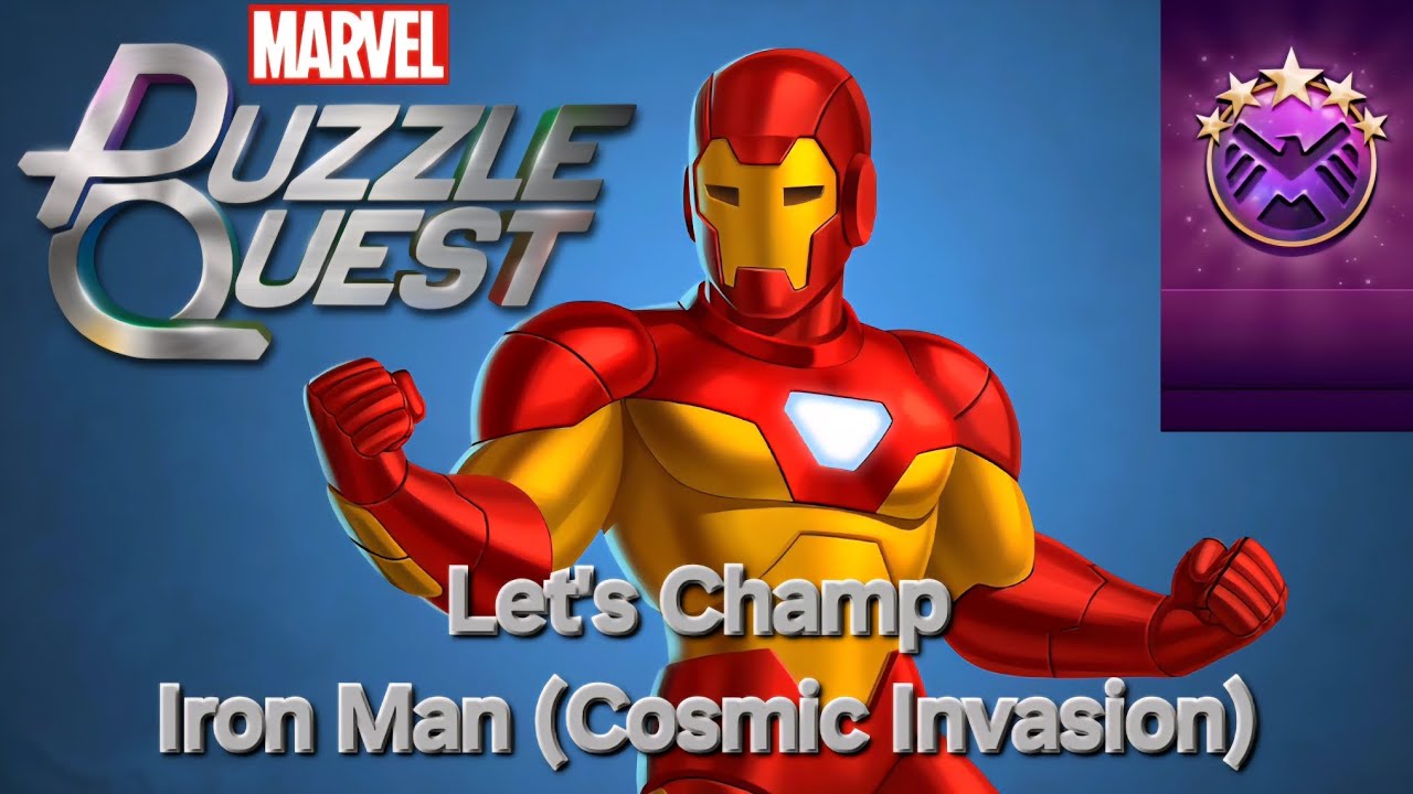 Let's Champ: Iron Man (Cosmic Invasion) | Marvel Puzzle Quest | January 22, 2026