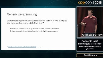 CppCon 2018: Andrew Sutton “Concepts in 60: Everything you need to know and nothing you don