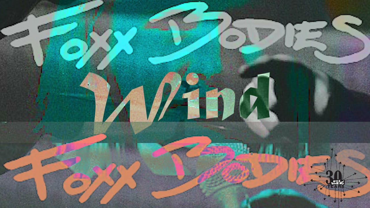 Obejrzyj Foxx Bodies - Wind (Art Video) w YouTube Obejrzyj Foxx Bodies - Wind (Art Video) w YouTube