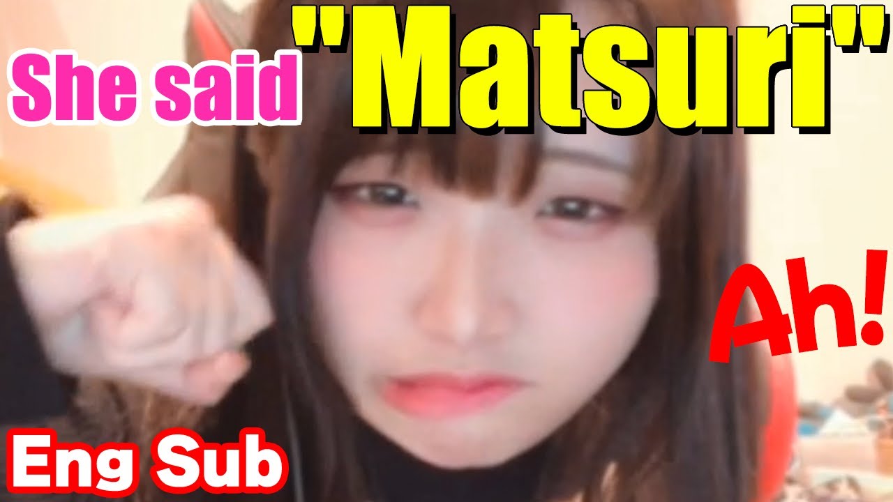 Sato Nozomi said "Matsuri"【Eng Sub】