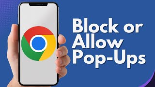 How to Block or Allow Pop-ups in Google Chrome on iPhone/iPad (2024)