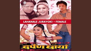 Lahanale Jurayoki (From 