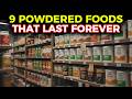 11 Powdered Foods That LAST FOREVER! 27+ Year Shelf Life