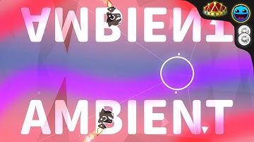 "Ambient" By iriswolfx (ALL COINS) [Daily #2444] - Geometry Dash