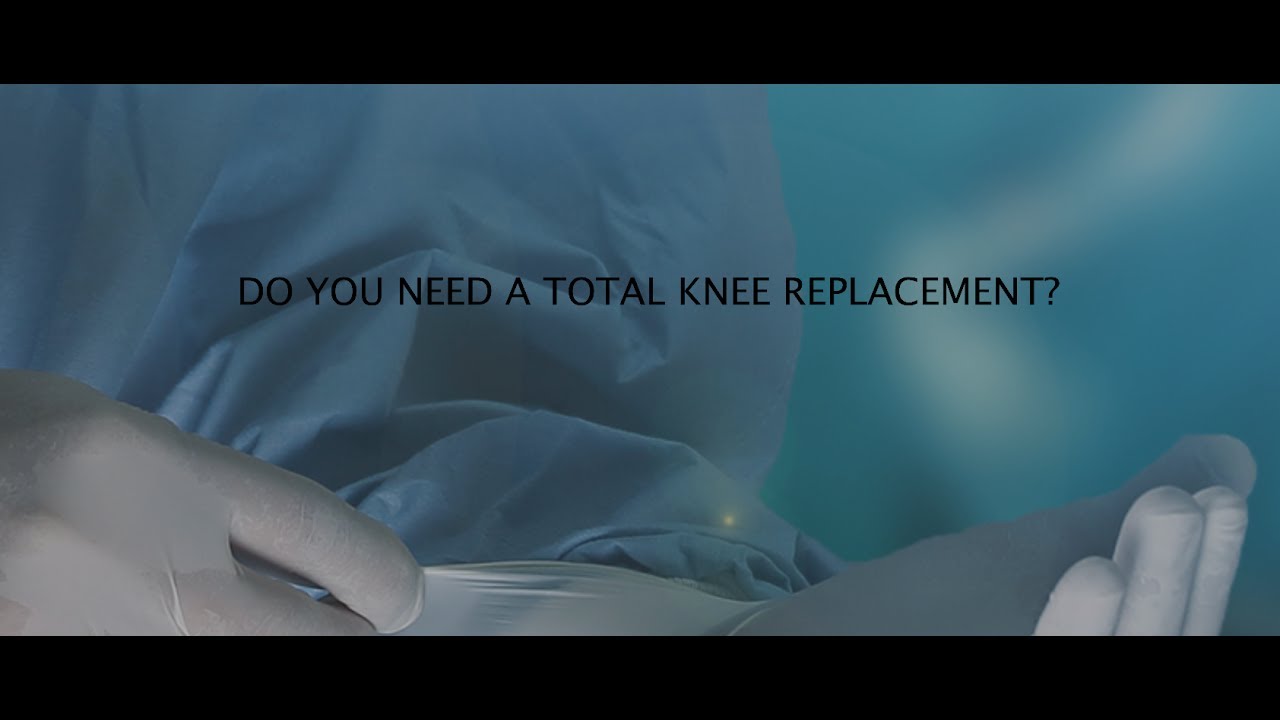 Do You Need A Total Knee Replacement? - YouTube