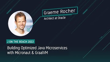 Building Optimized Java Microservices with Micronaut & GraalVM - Graeme Rocher