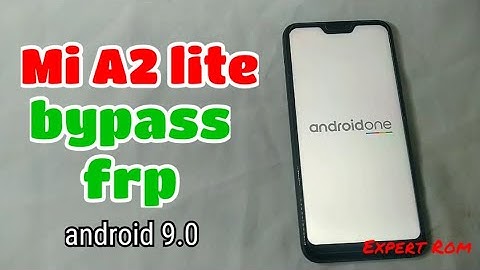 FRP RESET Xiaomi MI A2 Lite Android V9.0 Unlock Google Account Final 2019