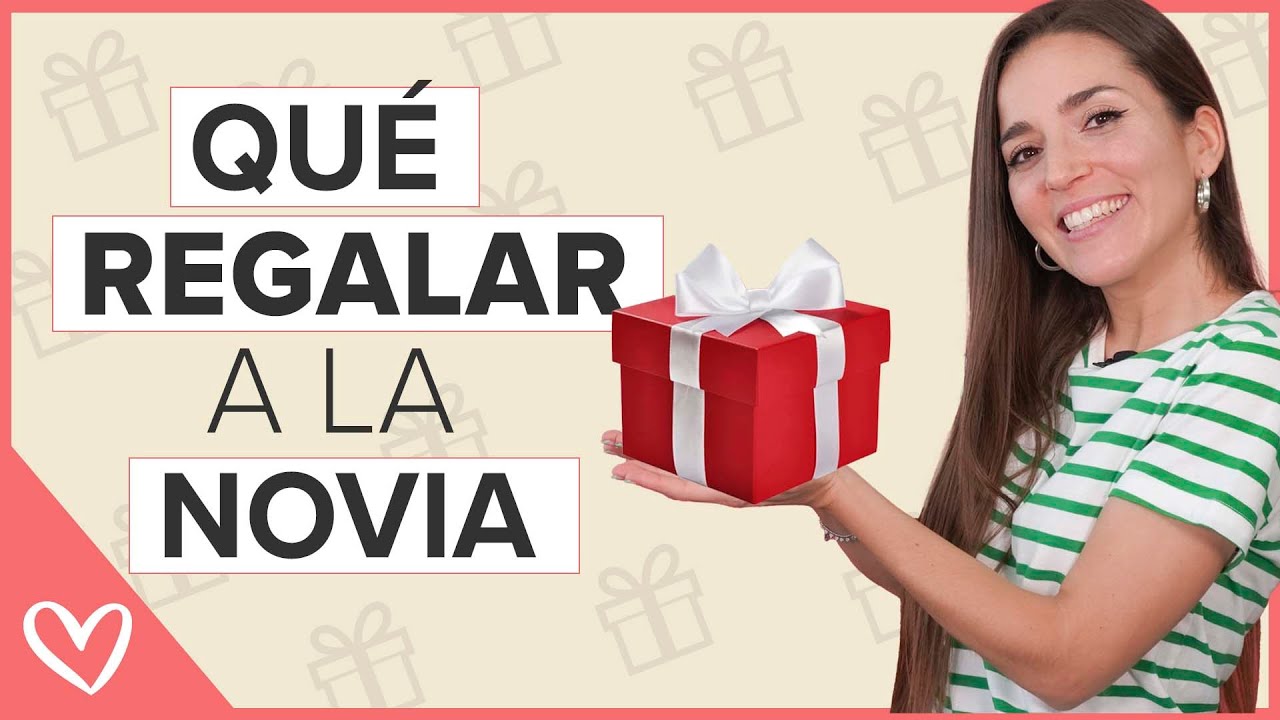 Qué REGALAR a una NOVIA🎁👰 