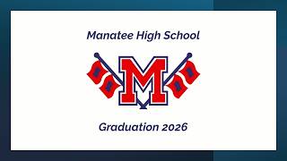 Graduation Ceremony for Manatee High School - Class of 2026