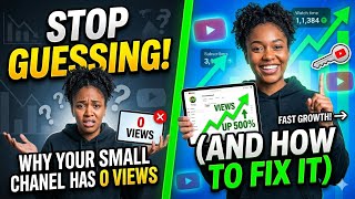 Stop Guessing! Why Your Small YouTube Channel Has 0 Views (And How to Fix It)