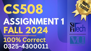 CS508 assignment 1 solution 2024 | CS508 assignment 1 solution fall 2024