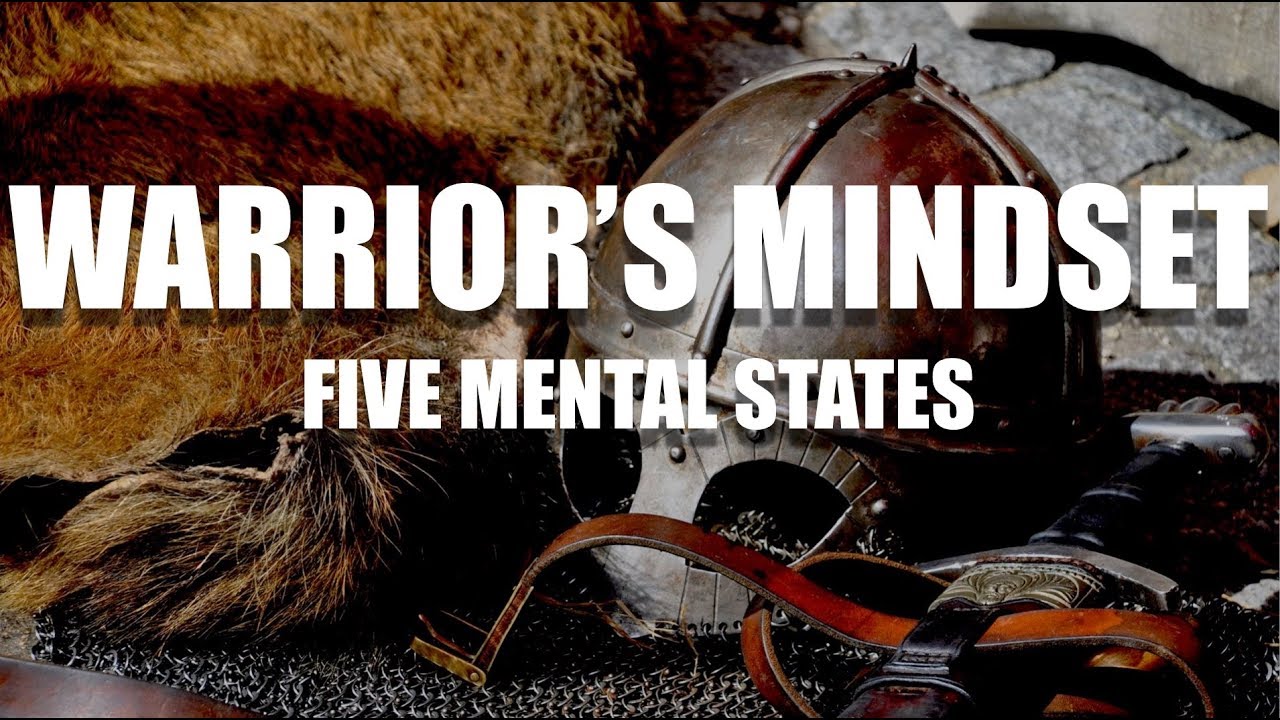 Warrior's Mindset - 5 Mental States