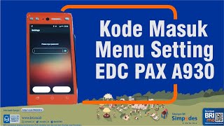 Kupas Tuntas EDC Android PAX A930 Tebalin Struk dan Password Setting | BRILink #185