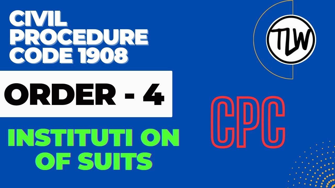 Order 4 CPC Institution of Suits, Code of Civil Procedure #cpc #law #judiciary