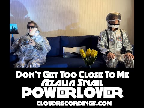 Don't Get Too Close To Me OFFICIAL VIDEO by Azalia Snail on cloud recordings.com