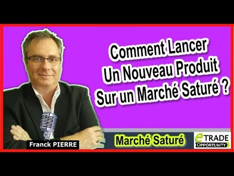 Vidéo: Qu'est-ce qu'un marché saturé ?