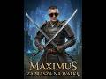 Duet boskiej skory i jego najgorszy koszmar Maximus z 2 katanami