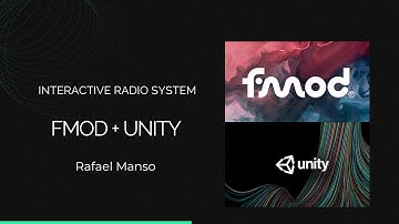 Interactive Radio System - FMOD and Unity (Audio Design)