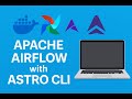 How to Set Up Apache Airflow with Astro CLI Docker Based Local Setup