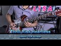 【LiSA】Thrill,Risk,Heartless【Guitar TAB】