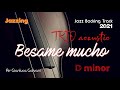 New Backing Track 2021 BESAME MUCHO Dm TRIO Acoustic Play Along Tenor Sax Trumpet Singer Bossa Nova