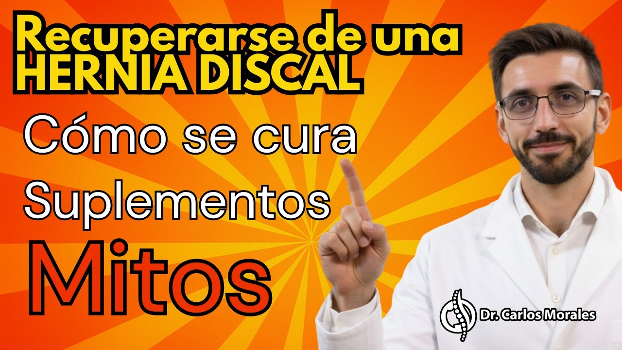📌 La Verdad Oculta: ¿Cómo se CURA una Hernia Discal SIN CIRUGÍA? (La ciencia lo explica) 🧠