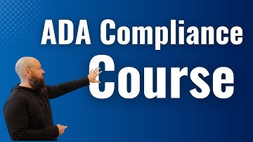 ADA Compliance Course: Website Accessibility Training Specific to Issues Claimed by Plaintiffs