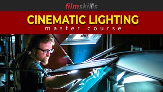 FilmSkills Cinematic Lighting Master Course