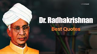 Dr Sarvepalli Radhakrishnan Quotes | Teachers' Day 2021 Quotes | Inspirational Quotes