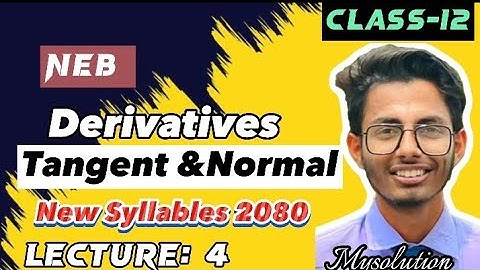 Tangent & Normal || Derivatives || Class -12 || Full concepts 🇳🇵