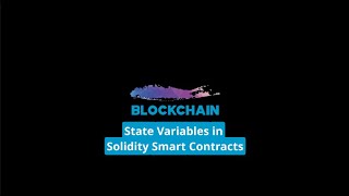 State Variables in Solidity Smart Contracts