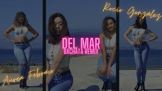 Ozuna X Doja Cat X Sia - Del Mar (Dimen5ions & DJ Alejandro Bachata Remix) - AUREA & ROCIO