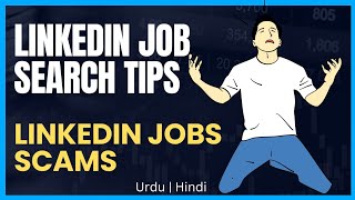 How to find job on LinkedIn | LinkedIn job search tips | LinkedIn job scams | LinkedIn Scams
