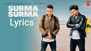 Surma Surma | Lyrics | Guru Randhawa, Jay sean | Navin Lyrics