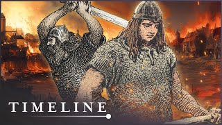 Why Did The Vikings Become Brutal Raiders Who Terrorised The Globe? | The Vikings | Timeline
