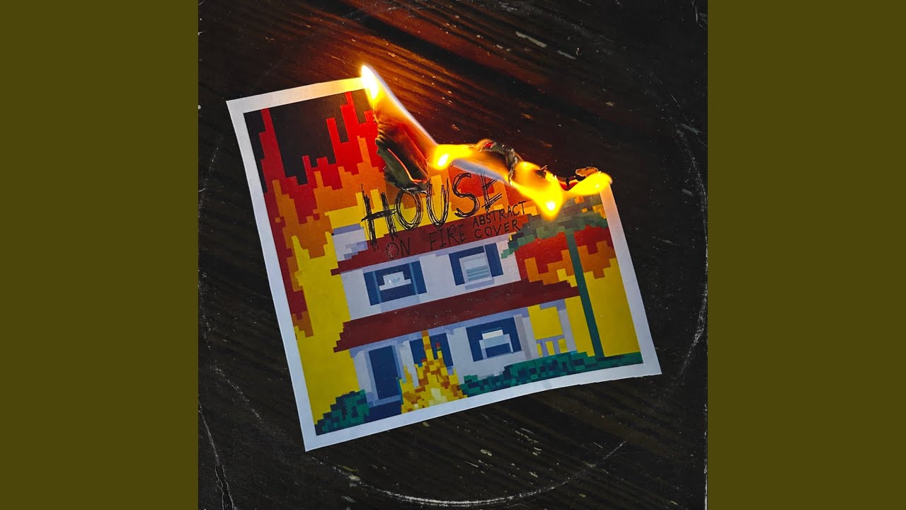 House On Fire (Cover) YouTube