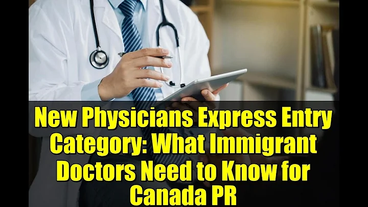 New Physicians Express Entry Category: What Immigrant Doctors Need to Know for Canada PR