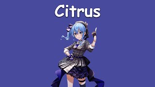 Hoshimachi Suisei〗Da-iCE - Citrus (with Lyrics) - YouTube