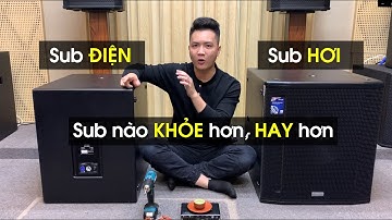 Sub Điện Có Khỏe Hơn Sub Hơi Không