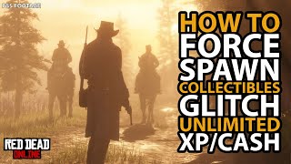 How To Force Spawn Collectibles GLITCH For Unlimited XP/Cash in Red Dead Online (Lagras)