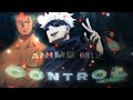 Control  anime mix amvedit