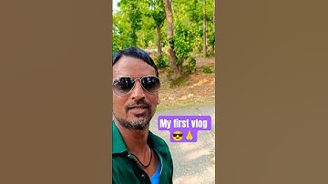 😎My first vlog #trend #nature #video #viralsong #travel #viral #vlog #trend #ytshort #fact #video