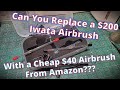 Can I Replace my $200 Iwata Airbrush with a Cheap $40 Airbrush From Amazon?