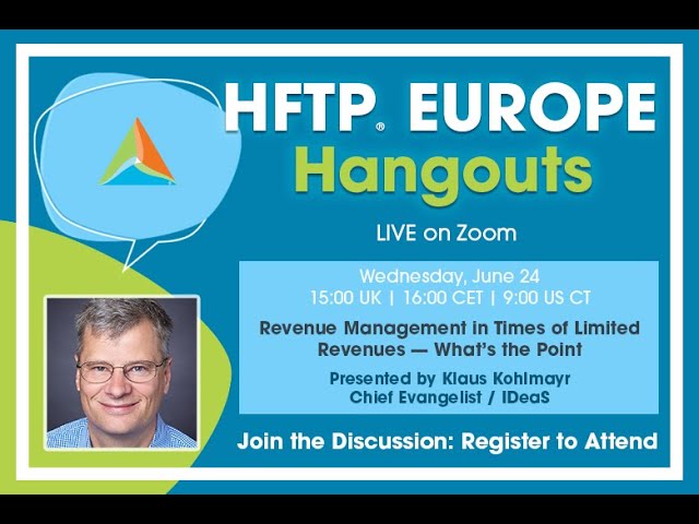 HFTP Europe Hangout with Klaus Kohlmayr, Chief Evangelist / IDeaS