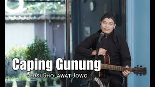 CAPING GUNUNG VERSI SHOLAWAT | COVER BY SIHO LIVE ACOUSTIC