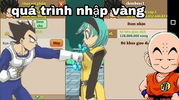 Ngọc Rồng Online - quá trình nhập vàng để bán cho ae