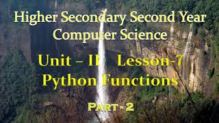 12th Computer Science Unit-II Lesson-7 Python Functions Part-2 EM