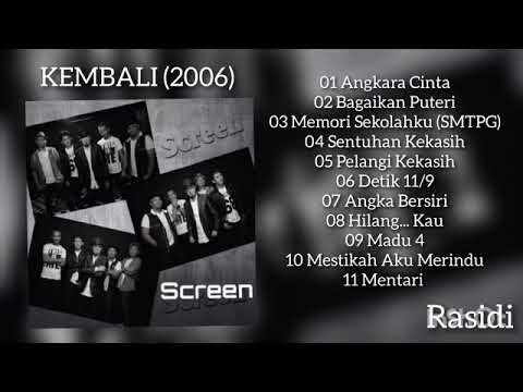SCREEN - KEMBALI (2006) - FULL ALBUM