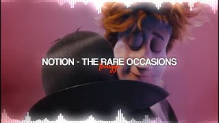 Notion - The Rare Occasions [ Edit] Resimi