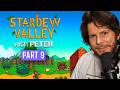 [PART 9] STARDEW VALLEY with Peter (@PremierTwo ) ft. CDawgVA and Ironmouse